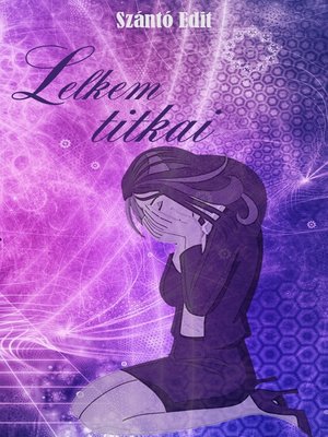 cover image of Lelkem titkai